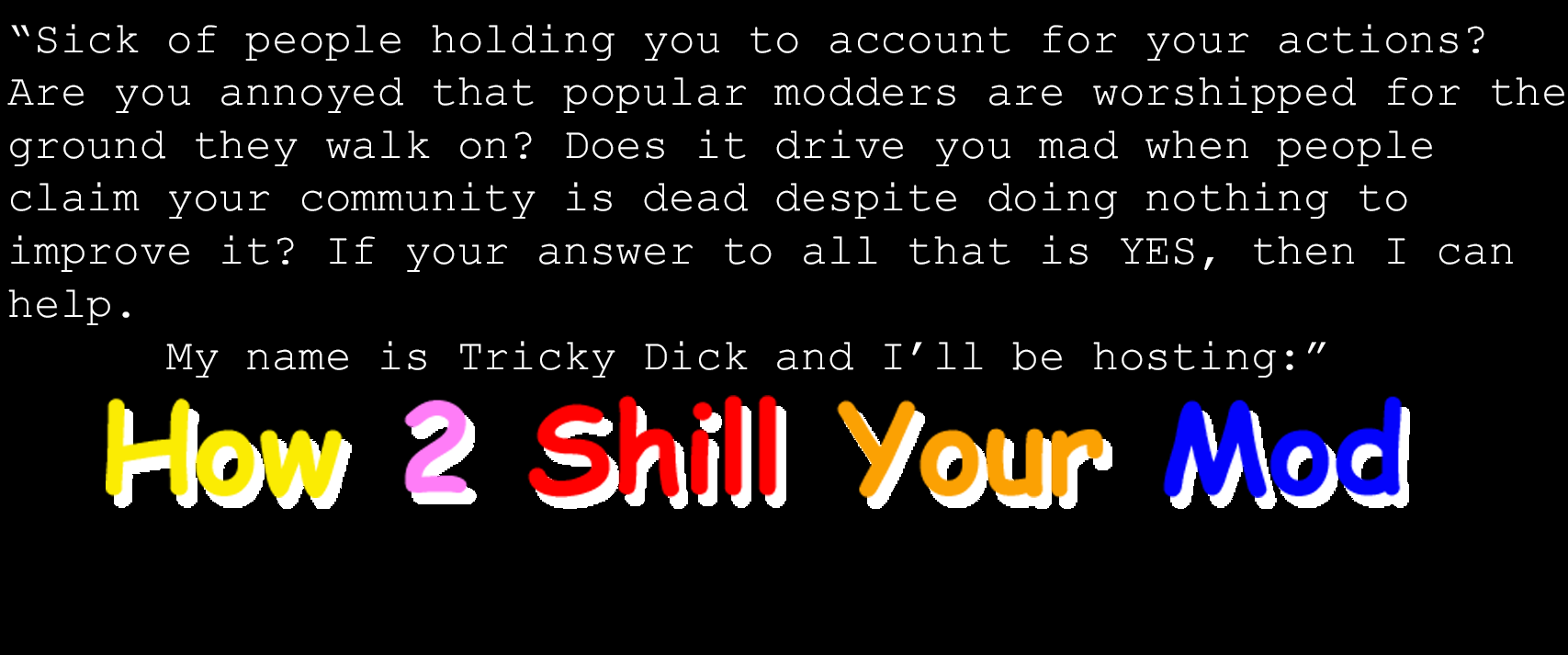 How 2 Shill Your Mod (Intro).png